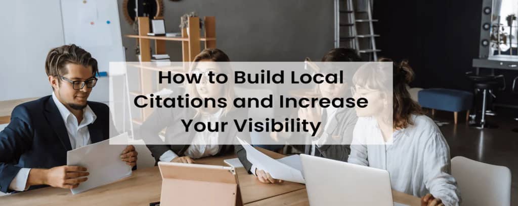 Local Citations and Increase Your Visibility
